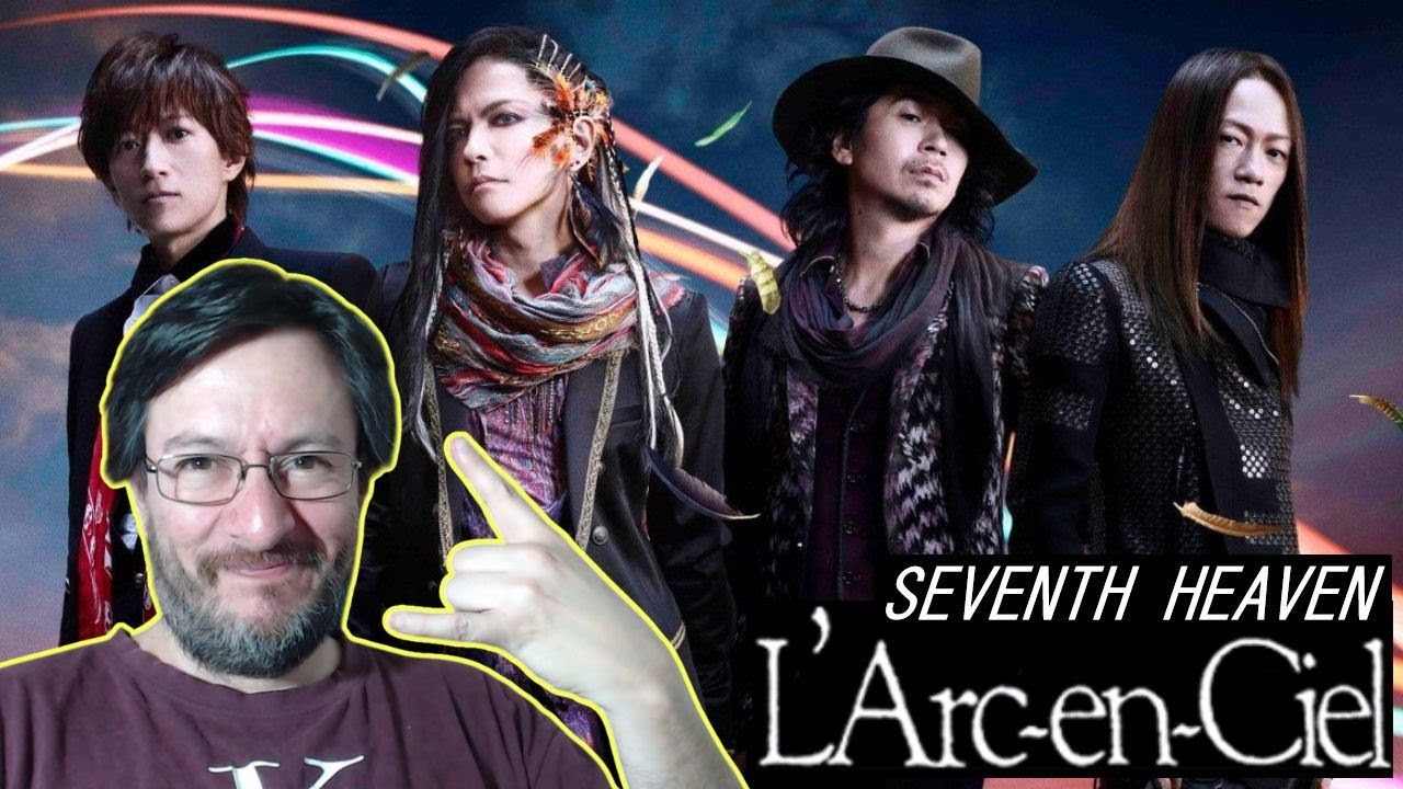 L'Arc-en-Ciel | Seventh Heaven (en vivo) | REACCIÓN (reaction)  反応