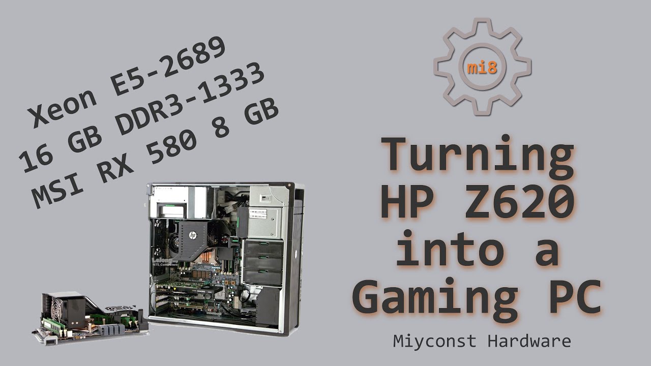🇬🇧 Превращаем рабочую станцию ​​HP Z620 в игровой ПК начального уровня