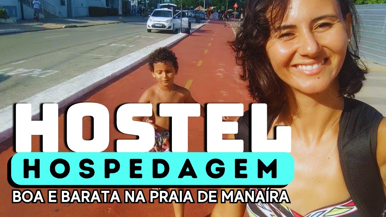 Dica de Hostel em João Pessoa  BARATO E BOM e o melhor perto de tudo