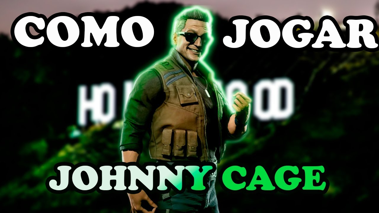 TUTORIAL DE COMO JOGAR DE JOHNNY CAGE NO MORTAL KOMBAT 11