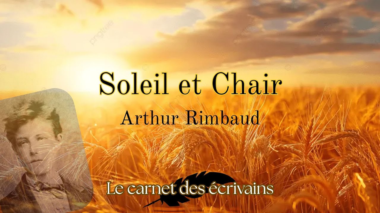 Soleil et Chair Arthur RIMBAUD