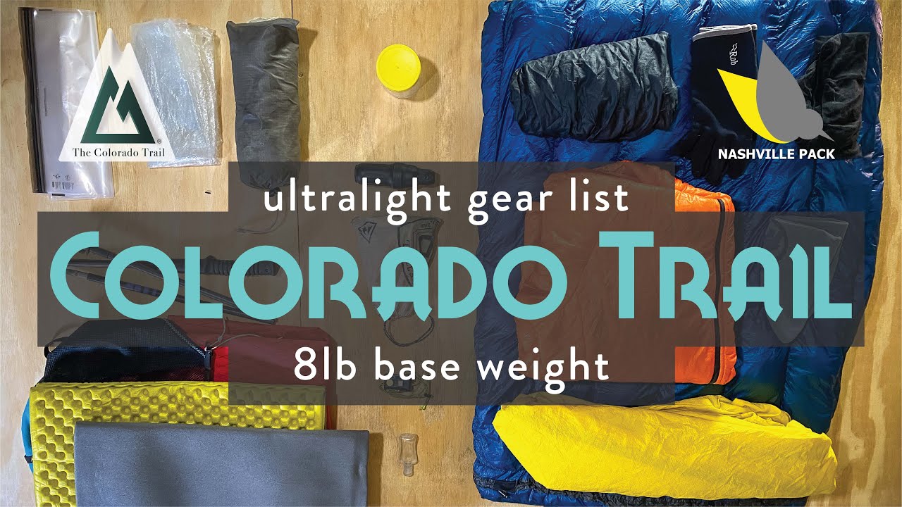 Colorado Trail Thru-hike Sub-8lb Gear List