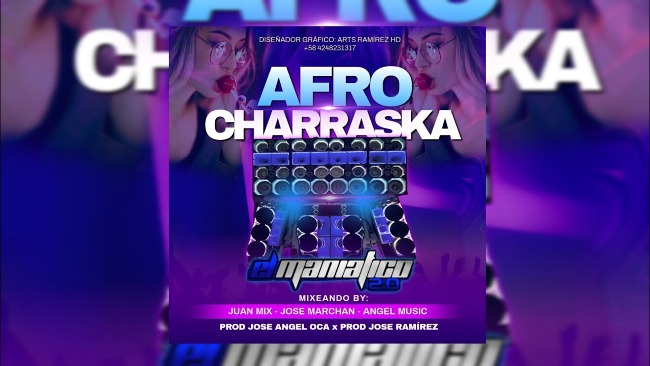 🇻🇪🔥 Afro Charraska El Mani&aacute;tico 2.0 Juan Mix - Jose Marchan - Angel Music DJ Team Terror