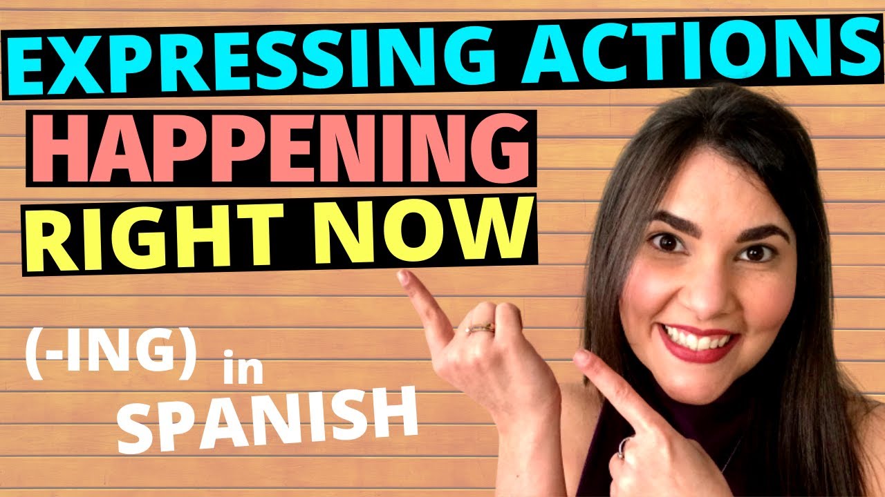 Expressing what's happening right now in Spanish | Present Progressive in Spanish