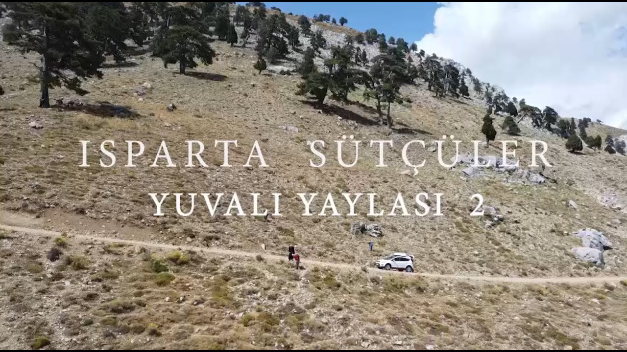 Isparta   Sütçüler   Yuvalı Yaylası 2