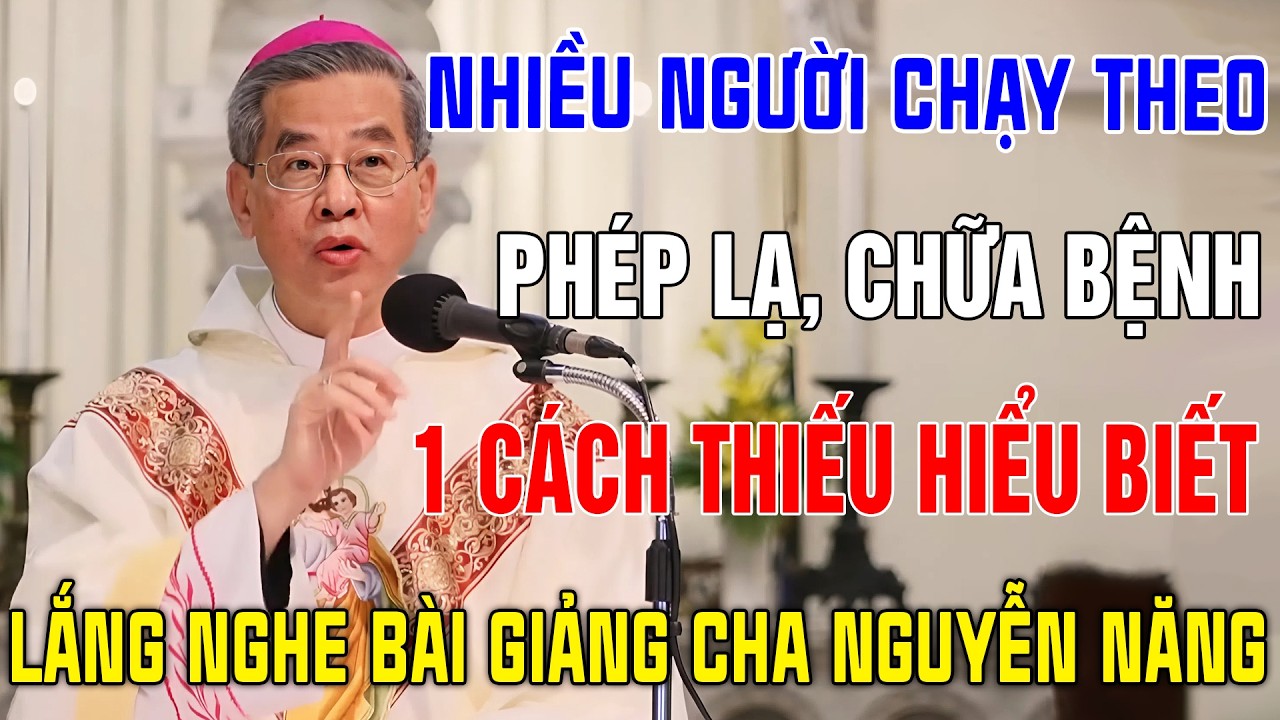 Nhiều Người Chạy Theo Phép Lạ Để Chữa Bệnh 1 Cách Thiếu Hiểu Biết | 100% NGƯỜI CÔNG GIÁO NÊN NGHE !