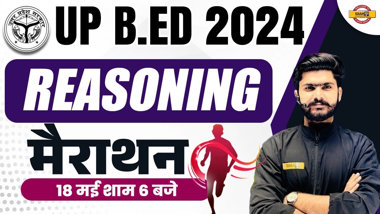 UP B.ED EXAM  2024 || REASONING FOR UP B.ED 2024  || REASONING MARATHON || REASONING BY KULDEEP  SIR