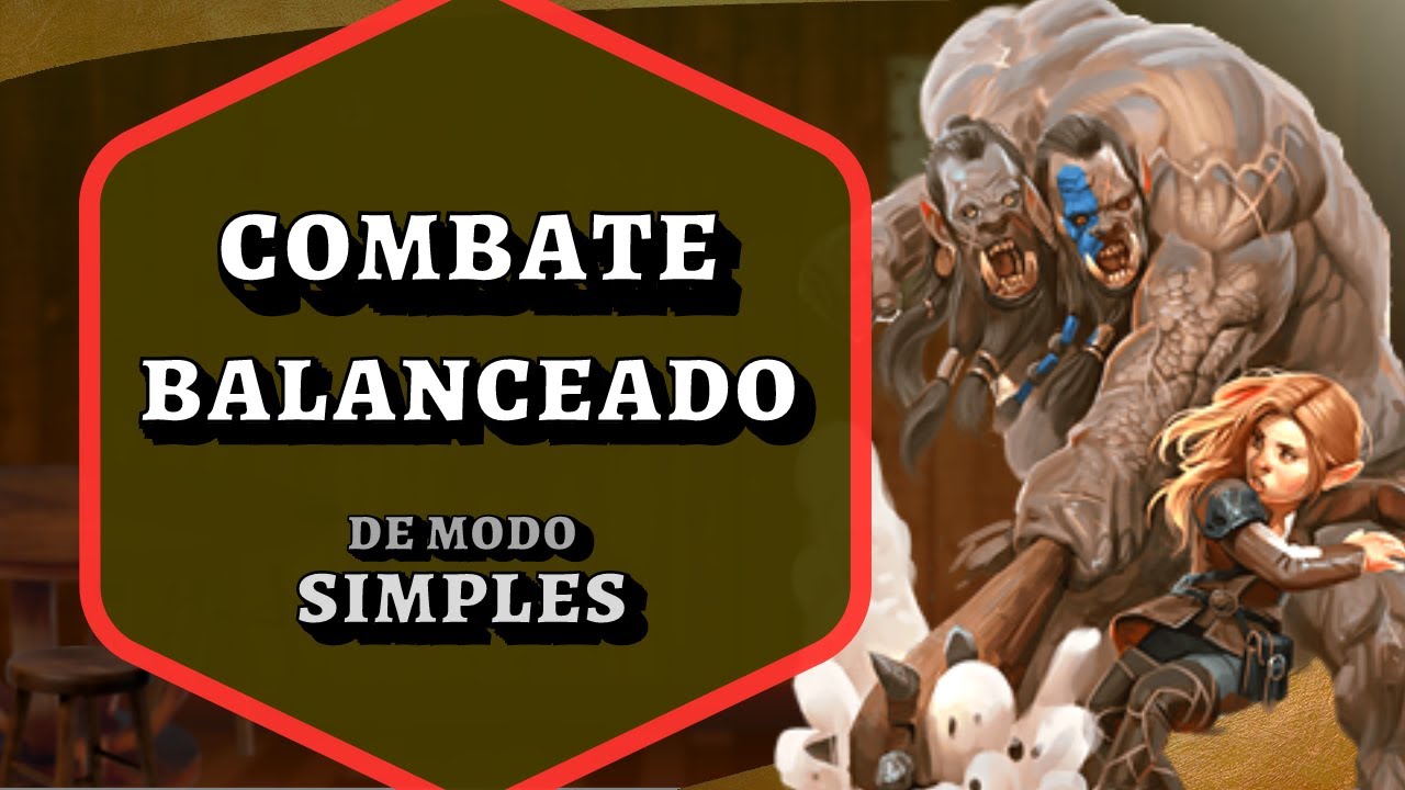 FACILITANDO A CRIAÇÃO DE COMBATES BALANCEADOS E ÉPICOS em D&D - kobold.club | RPG Online