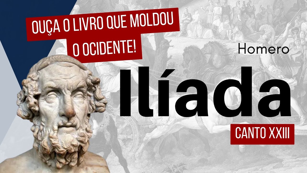 CANTO XXIII - A Ilíada de Homero – Narração Completa | Mitologia Grega, Guerra de Troia e Heróis