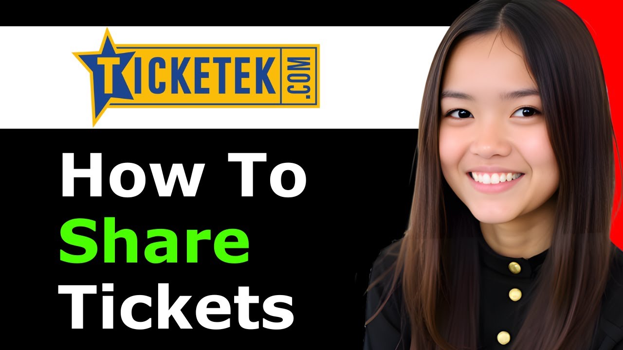 How To Share Tickets On Ticketek 2026 - Full Guide