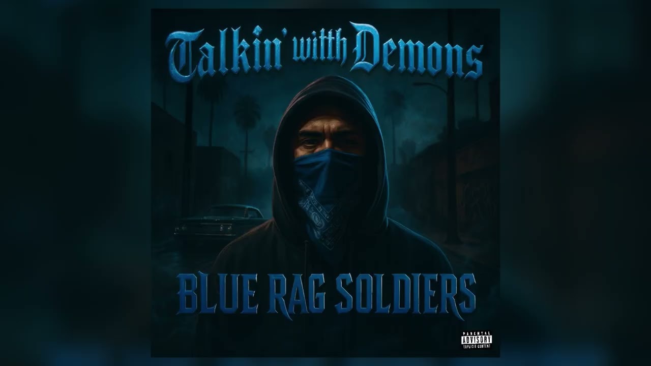 Blue Rag Soldiers – Talkin’ with Demons (официальный аудиоклип)