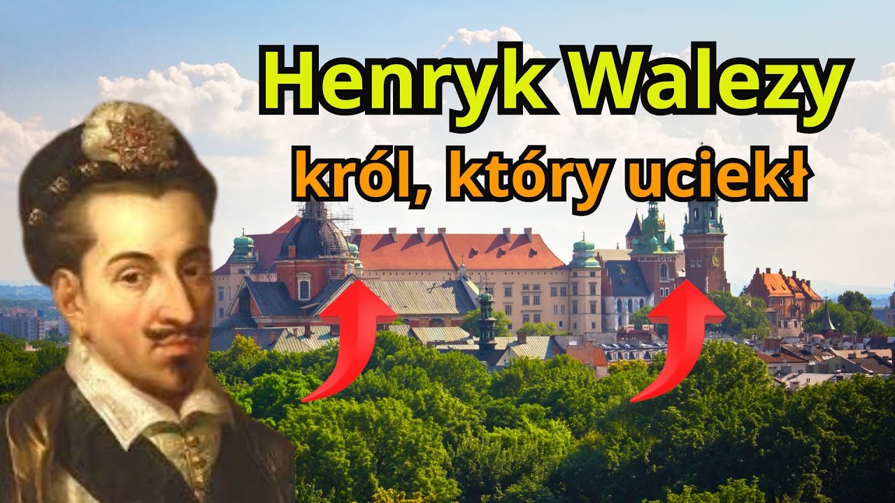 Henryk Walezy &ndash; kr&oacute;l, kt&oacute;ry uciekł.