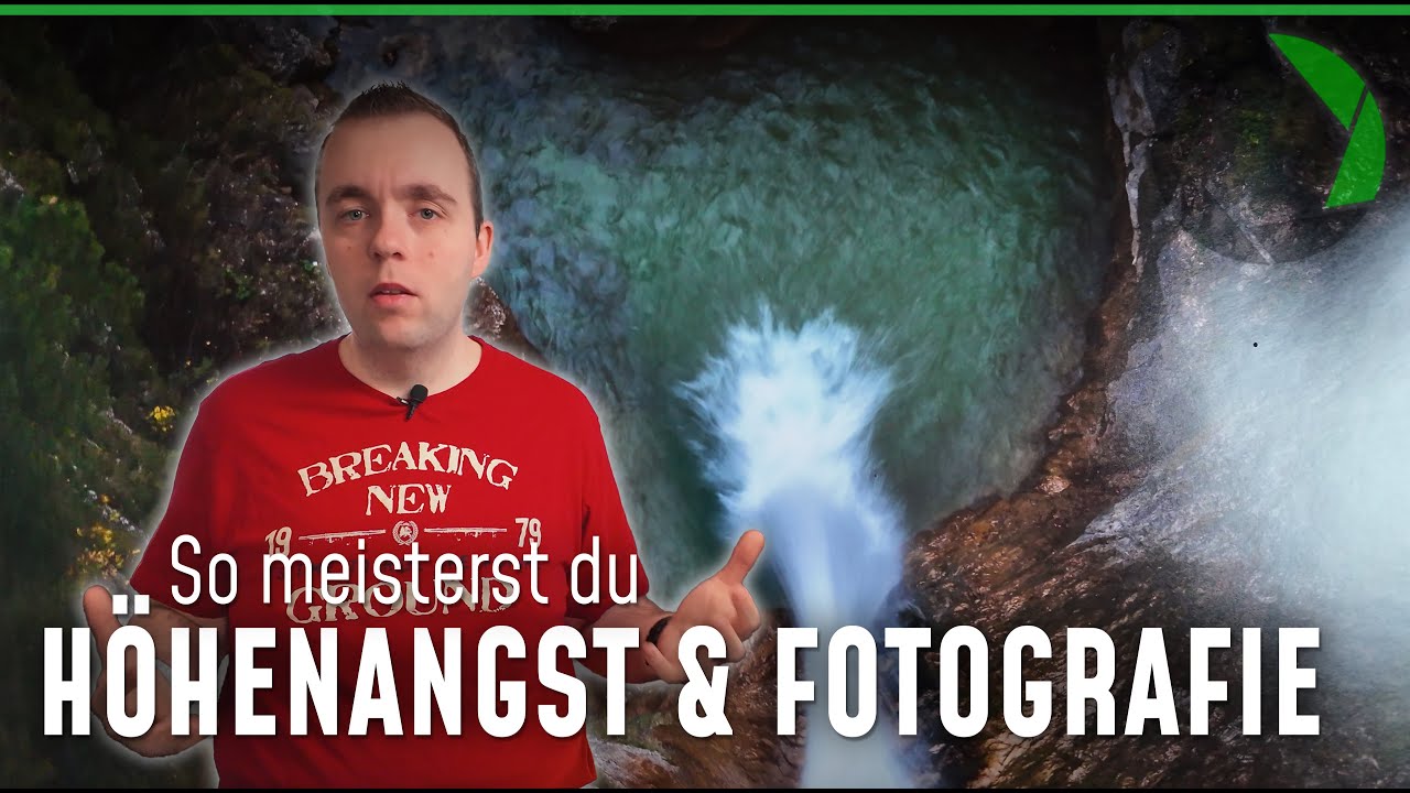 Wachse über deine Höhenangst hinaus - Hürden der Fotografie | Grab your Cam
