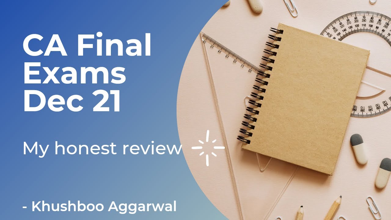 CA Final Dec 2021 Exams Review | ICAI | Khushboo Aggarwal