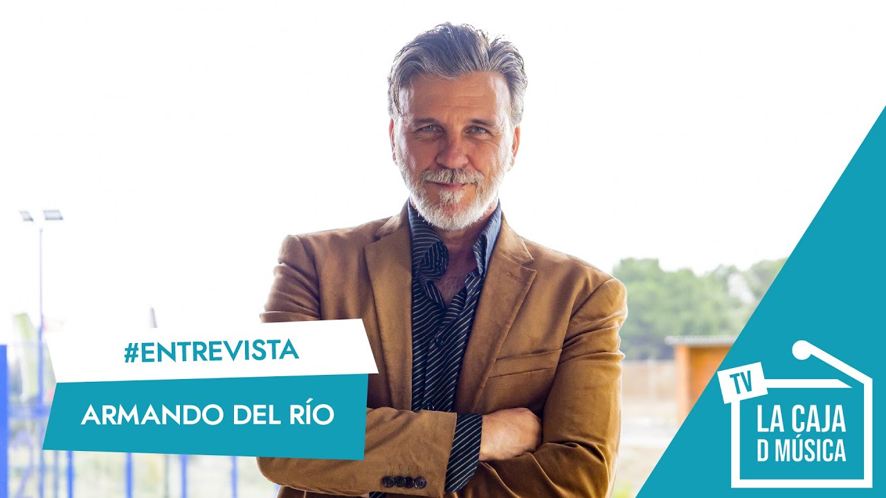 ARMANDO DEL R&Iacute;O: 