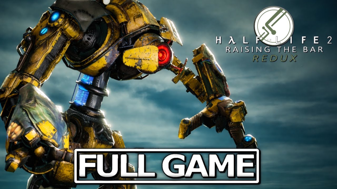 Half-Life 2 Beta Resurrected | Chapter 1-10 | Raising The Bar Redux 3.1 - Full Walkthrough [4K UHD]