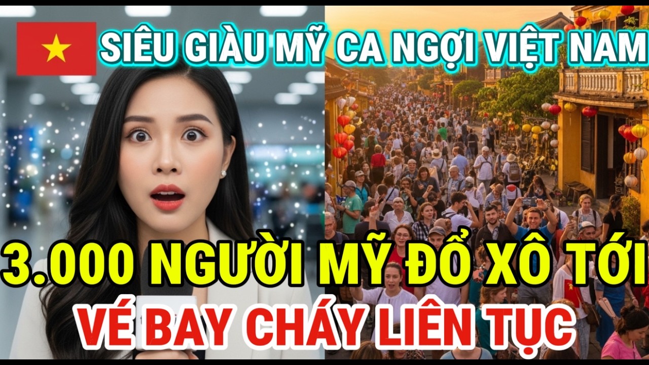 3.000 Siêu Giàu Mỹ Đến Việt Nam Trải Nghiệm Đông Y! Nội Bài 200.000 Khách/Ngày, Thế Giới Đổ Xô.
