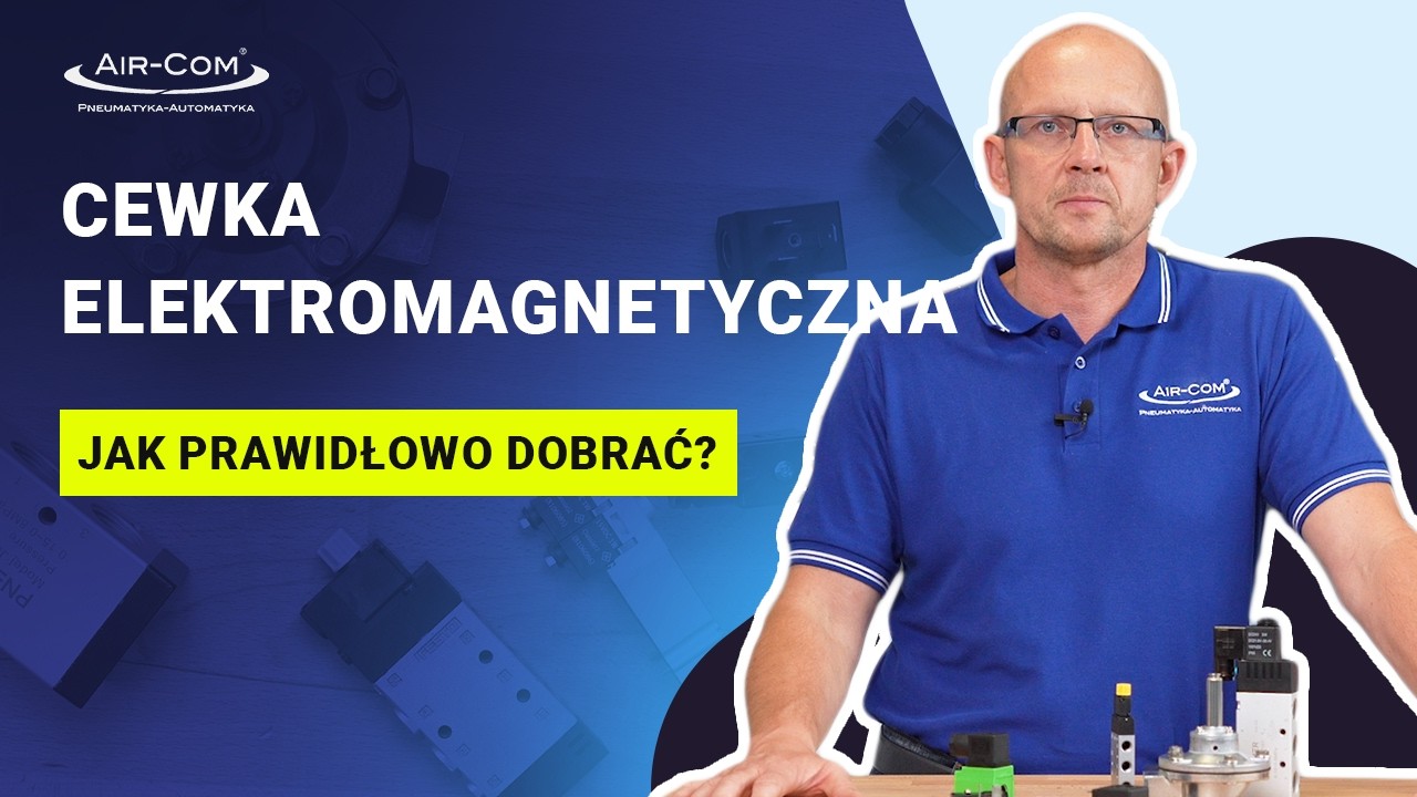 Na co zwrócić uwagę przy doborze cewki elektromagnetycznej?