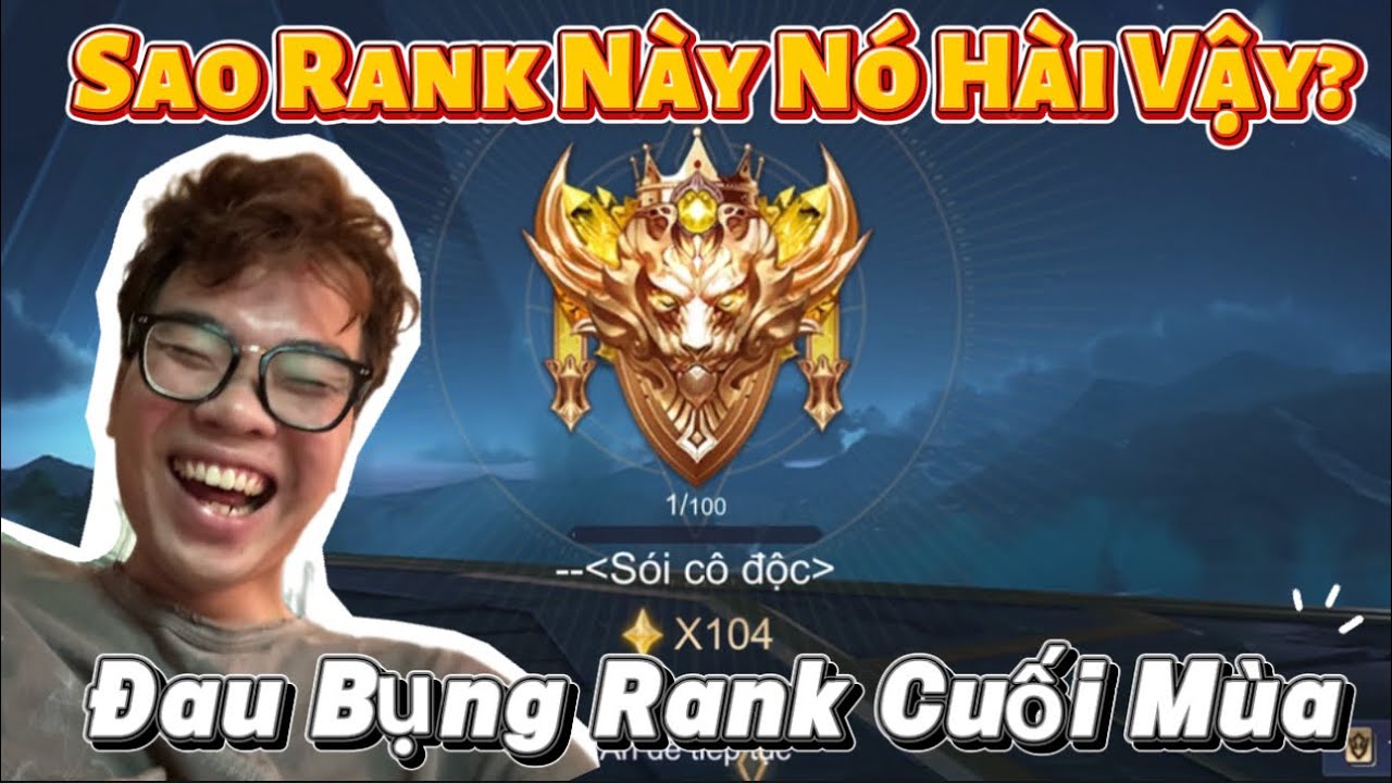 Những Trận Rank Tấu Hài + Cực Căng Cuối Mùa