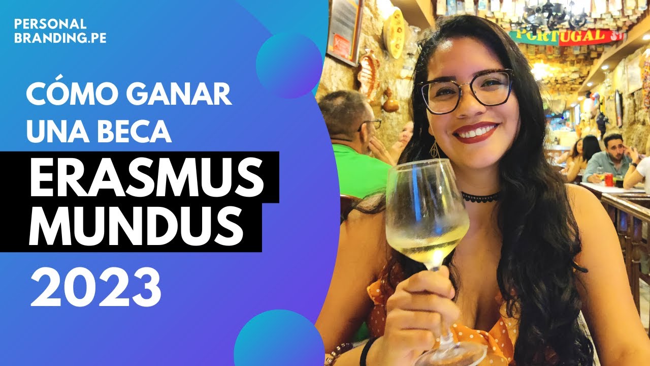 CÓMO GANAR UNA BECA ERASMUS MUNDUS 2023 - Todo lo que necesitas saber - Erasmus Mundus explicado
