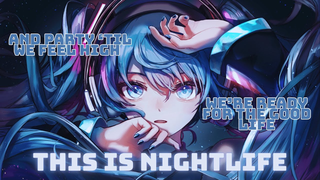 【Nightcore】→ This Is Nightlife (Lyrics)