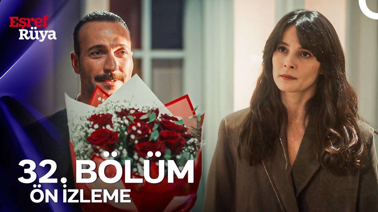 Eşref Rüya 32. Bölüm Ön İzleme | 