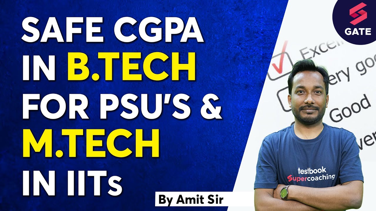 Safe CGPA in B.Tech for PSU's and M.Tech in IITs | By Amit Maurya Sir