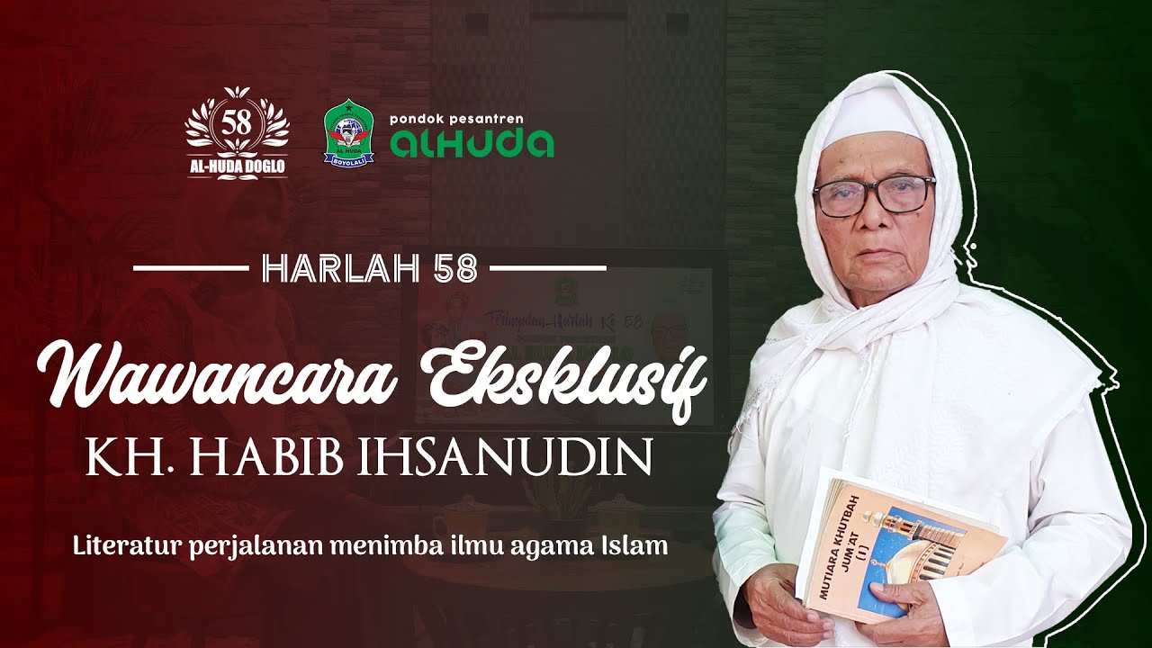 Wawancara Eksklusif  Bersama KH. Habib Ihsanuddin tentang Sejarah Ponpes Al Huda Doglo BoyolalI