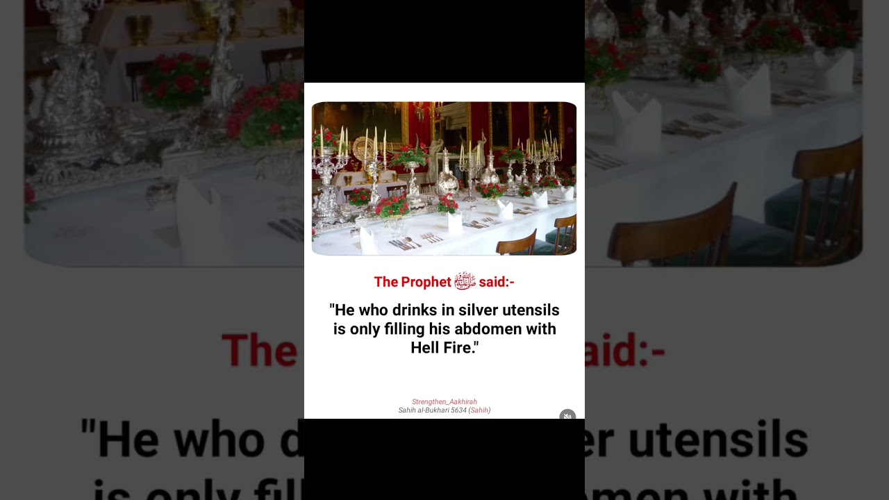 Eating or Drinking from silver or gold utensils is filling your place to Jahanam