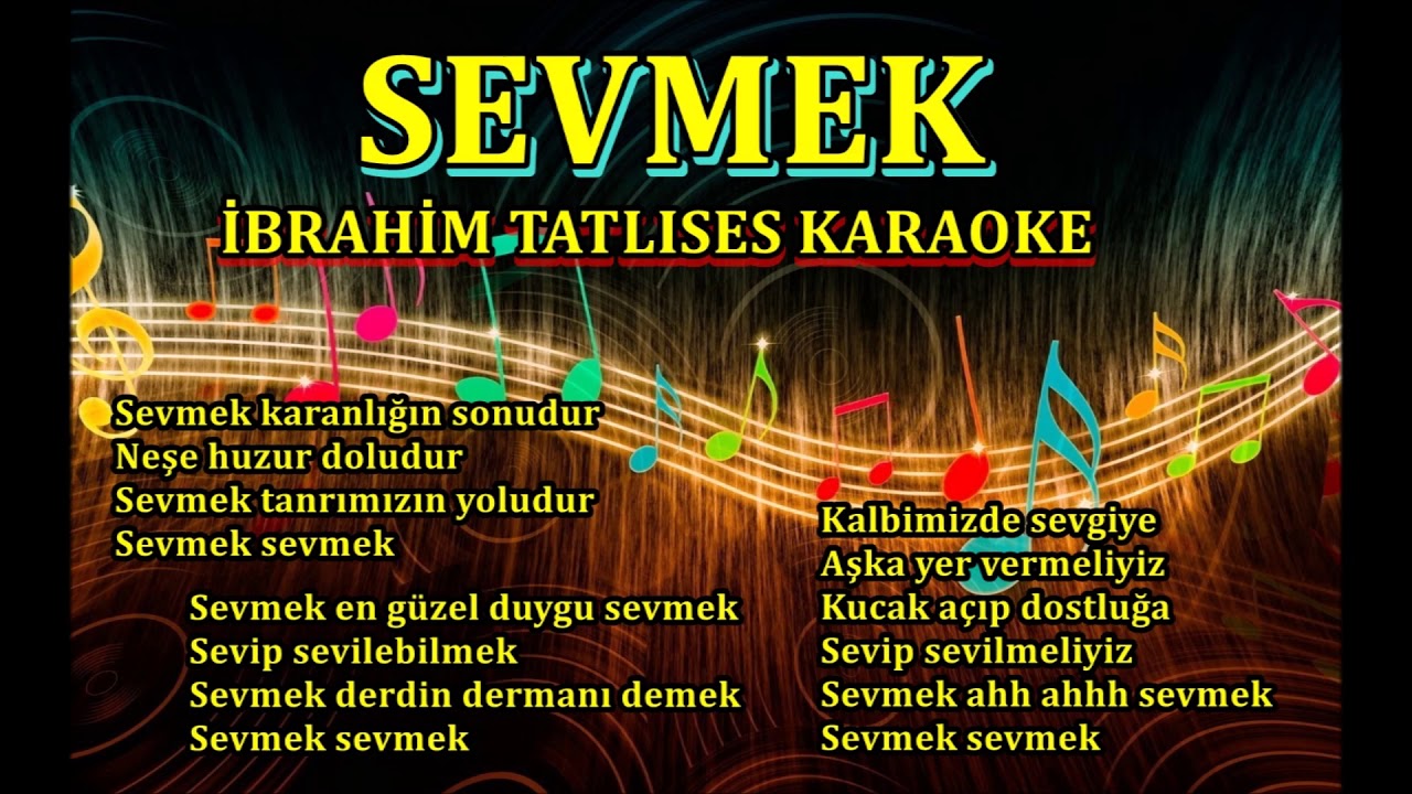 SEVMEK - Orj.Std.Karaoke İBRAHİM TATLISES