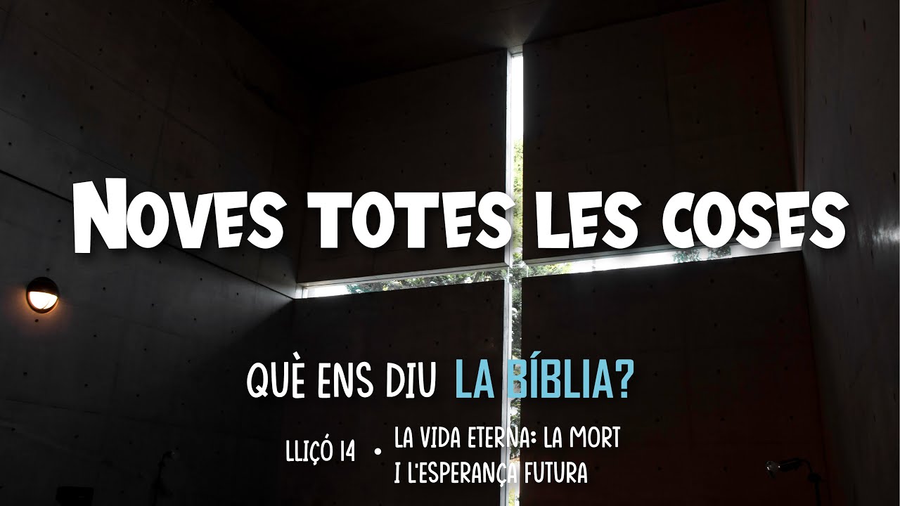 Què ens diu la Bíblia? - lliçó 14 - Noves totes les coses - 4º trimestre 2022