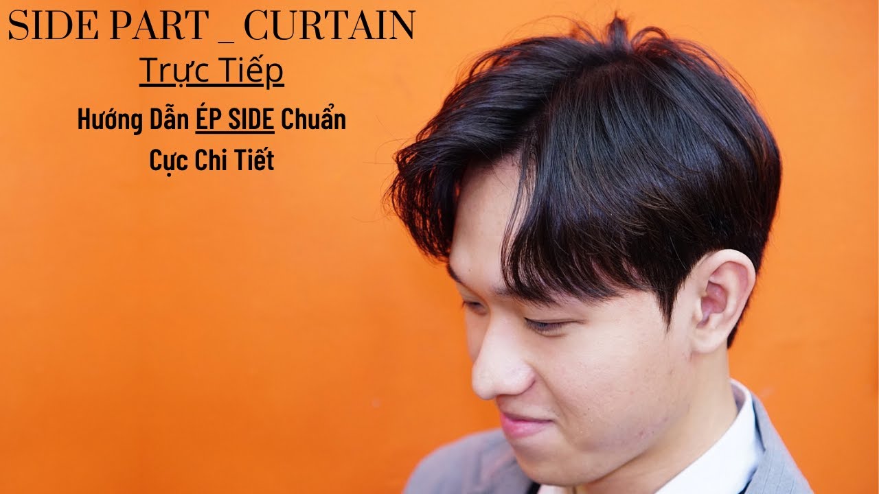 SIDE PART _ CURTAIN | Hướng Dẫn Cực Chi Tiết Cách Ép Side Chuẩn Và Đẹp Nhất | Ng . Tuấn Barber 17