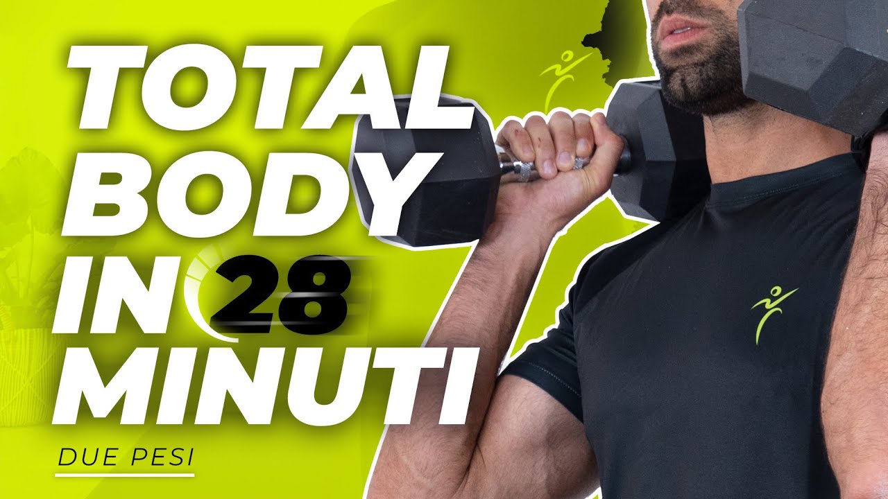 TOTAL BODY CON PESI- 28 MINUTI DI FORZA A CASA