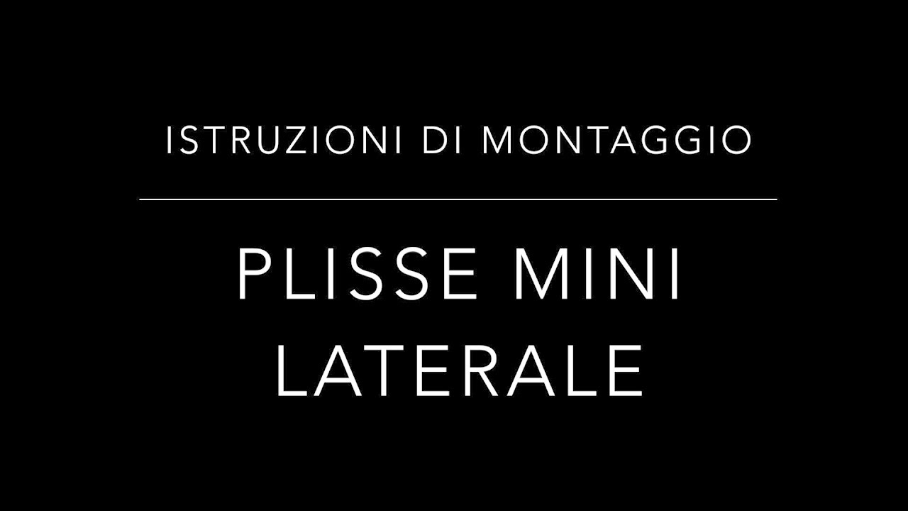 Istruzioni di montaggio zanzariere Plissè mini Laterale