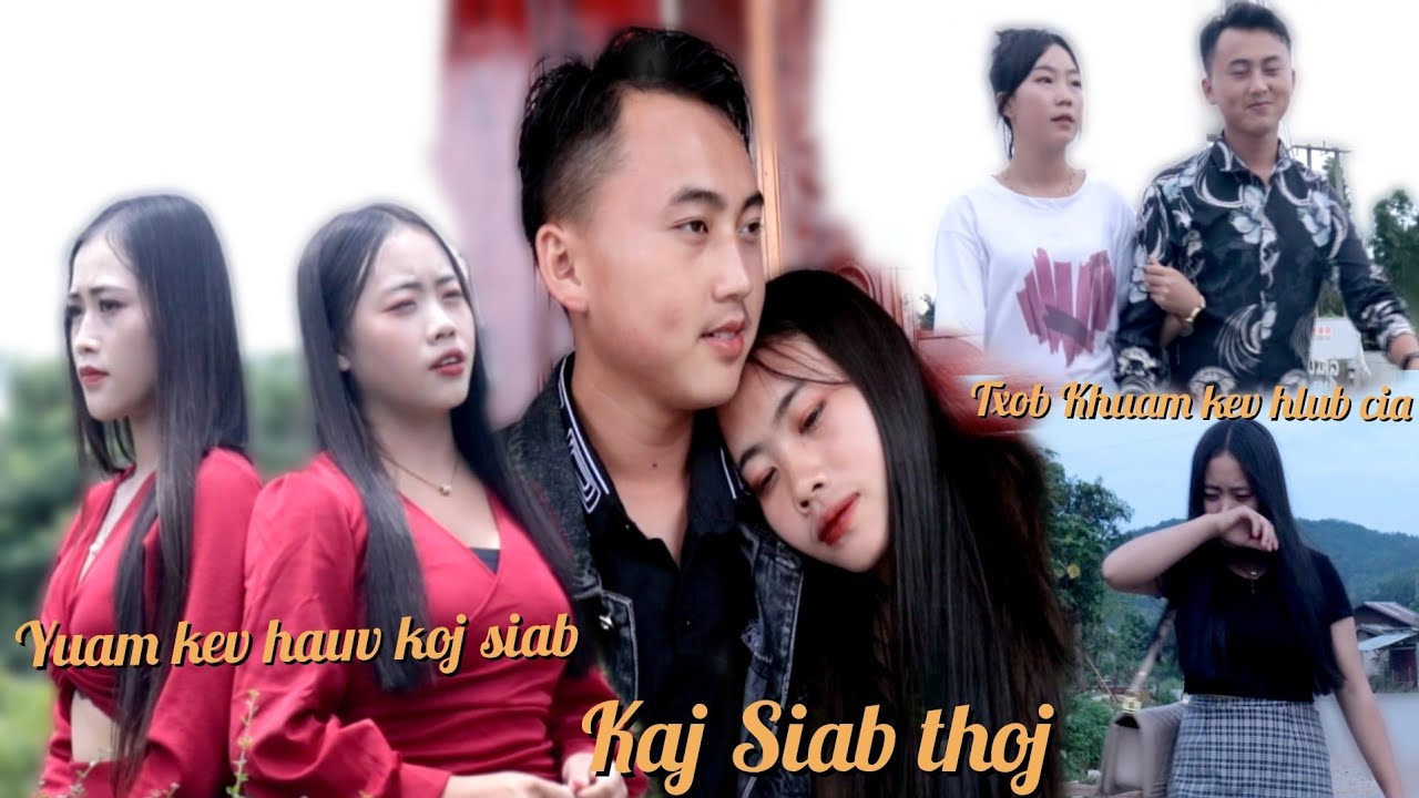 Kaj Siab Thoj New Song Txob Khuam Kev Hlub Cias & Yuav Kev Hauv Koj Siab 2023