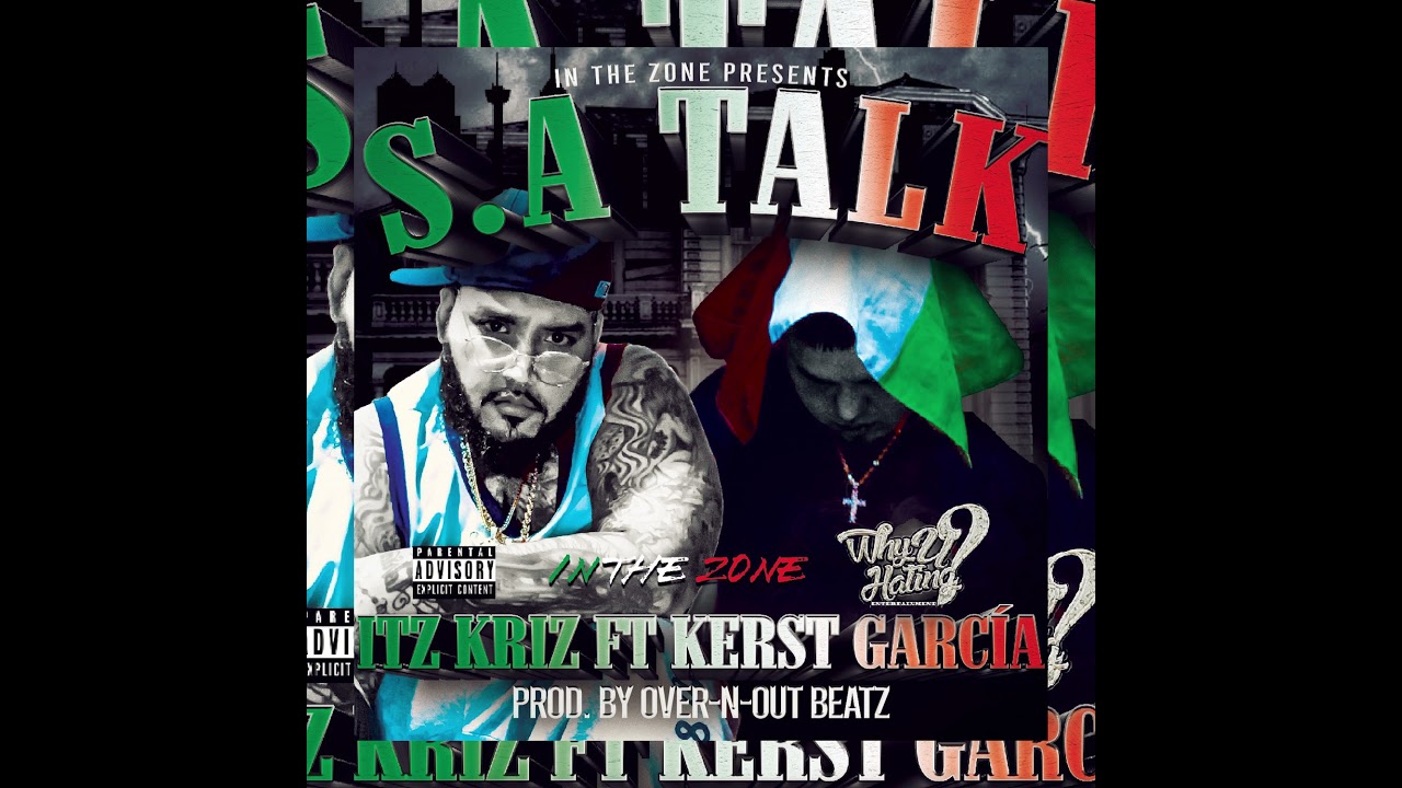 S.A TALK Ft KERST GARCIA (PROD BY SANTO TRAFICANTE)
