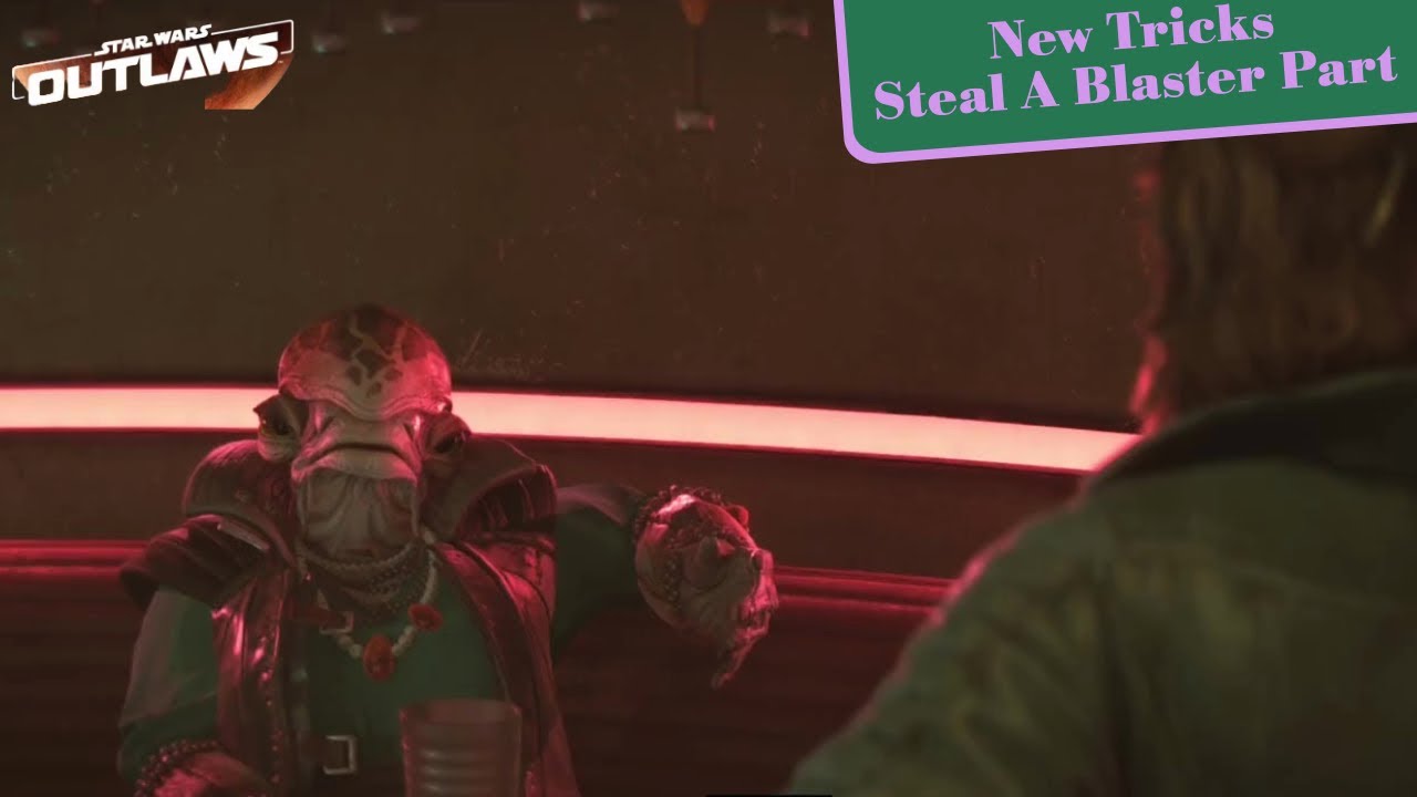 Star Wars Outlaws New Tricks Steal A Blaster Part