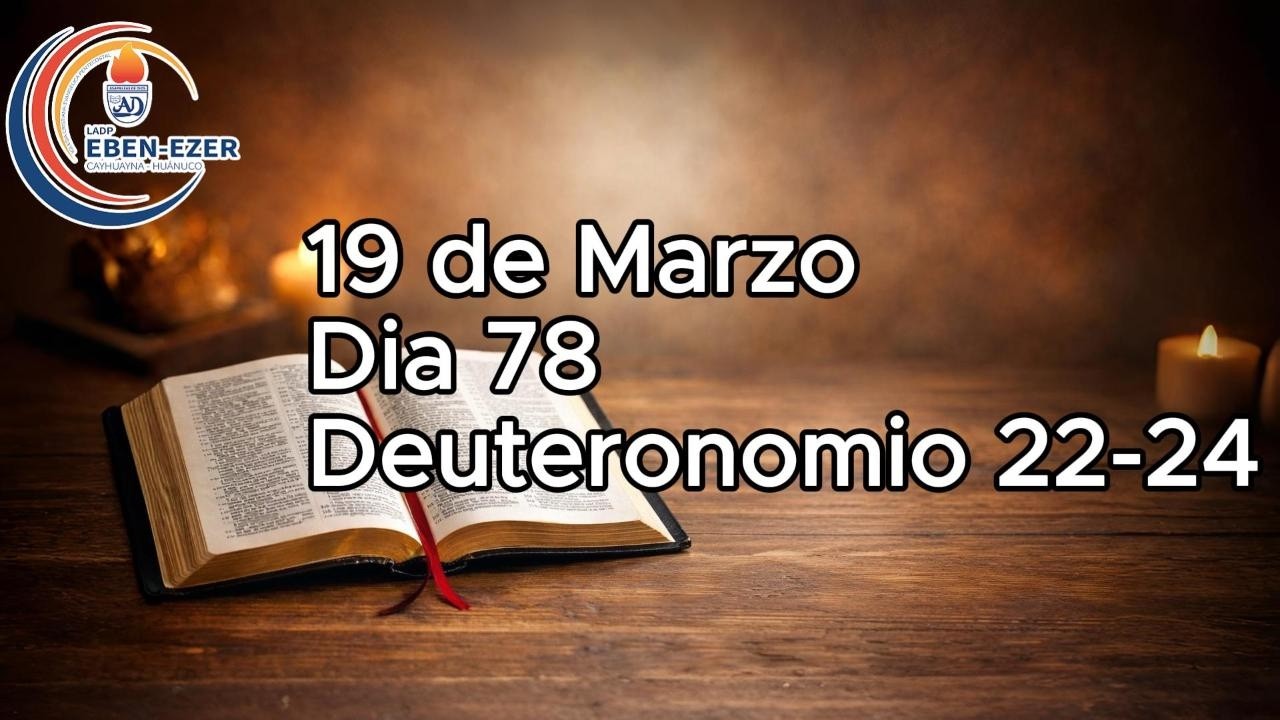 DÍA 78 Leyendo la Biblia - 18 de Marzo