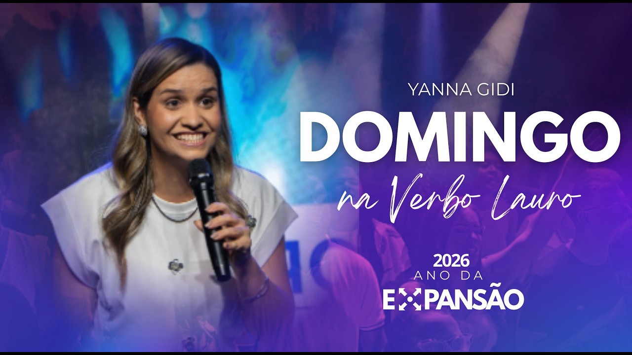 BUSCAI AO SENHOR | YANNA GIDI | 17H | 15/02/26 | VERBO LAURO DE FREITAS