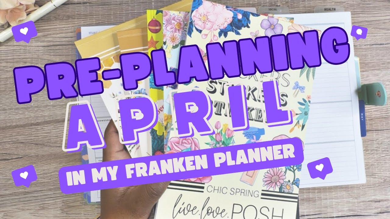 PRE-PLANNING APRIL IN MY FRANKEN PLANNER