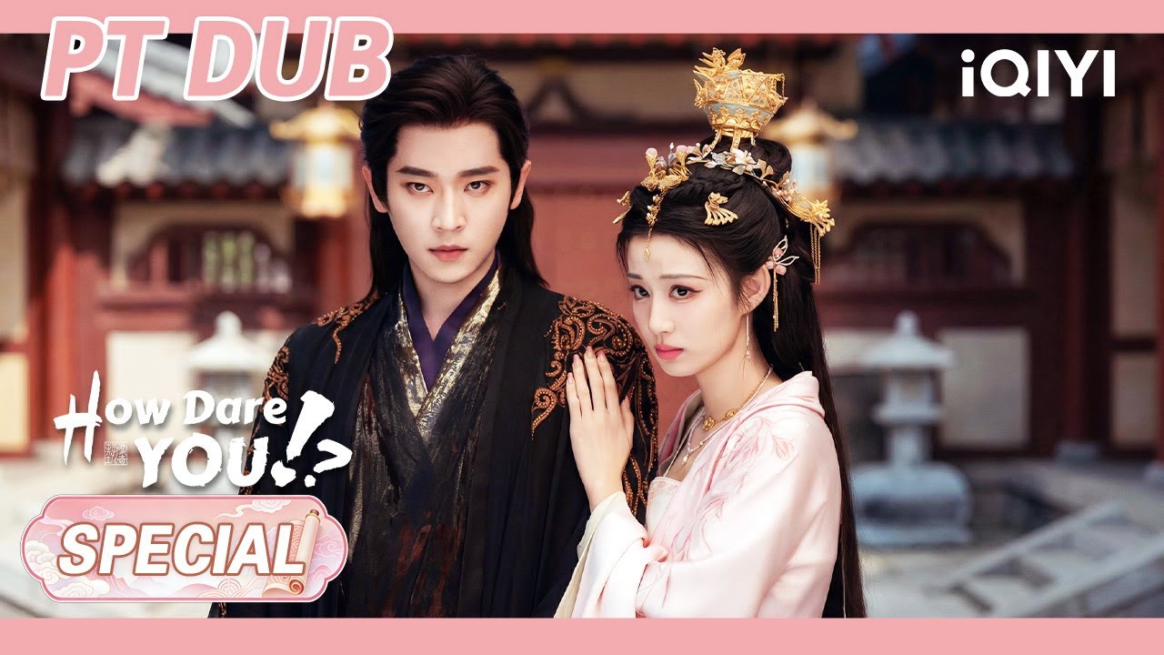 【SPECIAL| lovely couple💕】Como Você Pôde!?  |Wang chu ran/Cheng Lei| iQIYI Portuguese