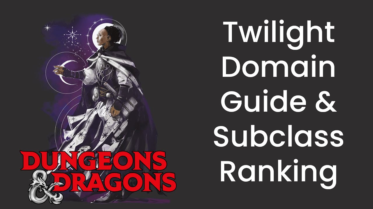 Twilight Domain (Cleric) Subclass Guide and Power Ranking in D&D 5e - HDIWDT
