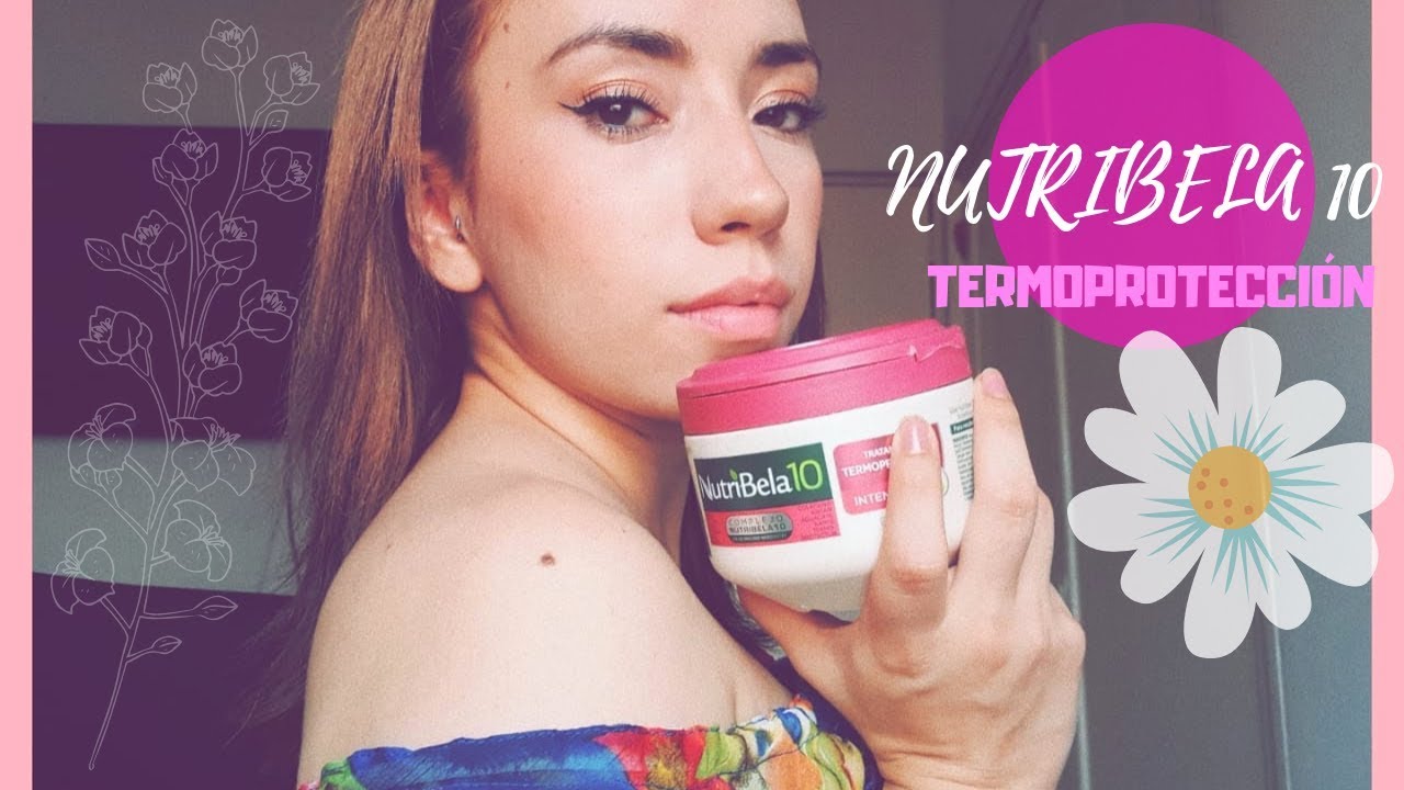 PRUEBO LA NUEVA NUTRIBELA 10 TERMOPROTECCIÓN | 2