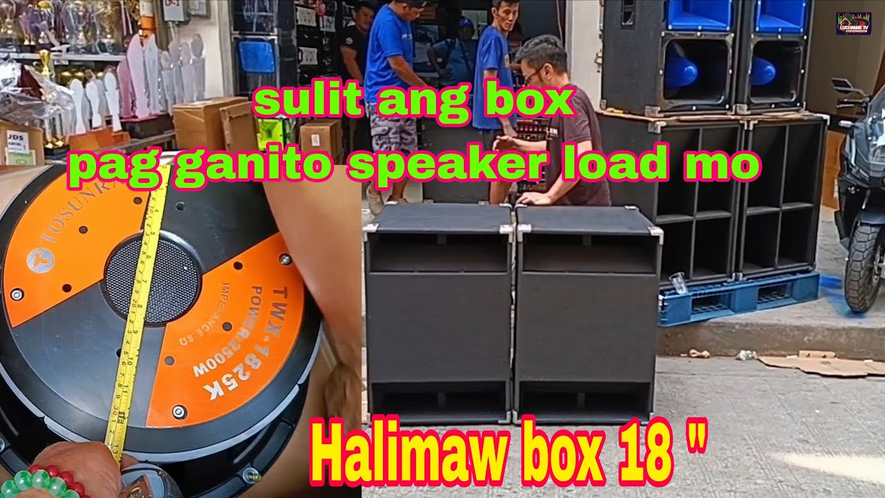 Sulit ang box mo pag ganito watts speaker load || Tosunra TWX 1825k speaker & Halimaw box 18 