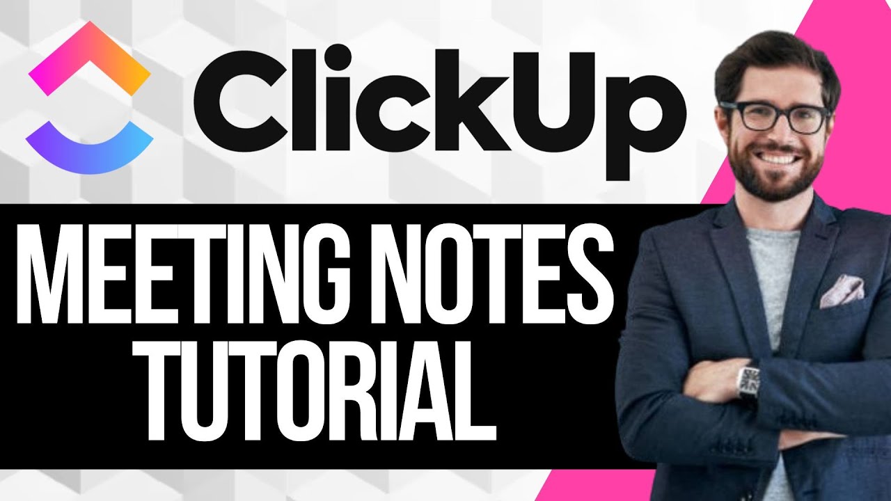 Учебное пособие по заметкам о встречах Clickup
