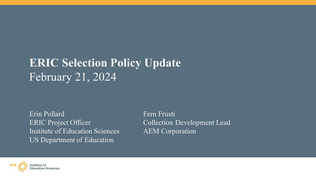 ERIC Selection Policy Update