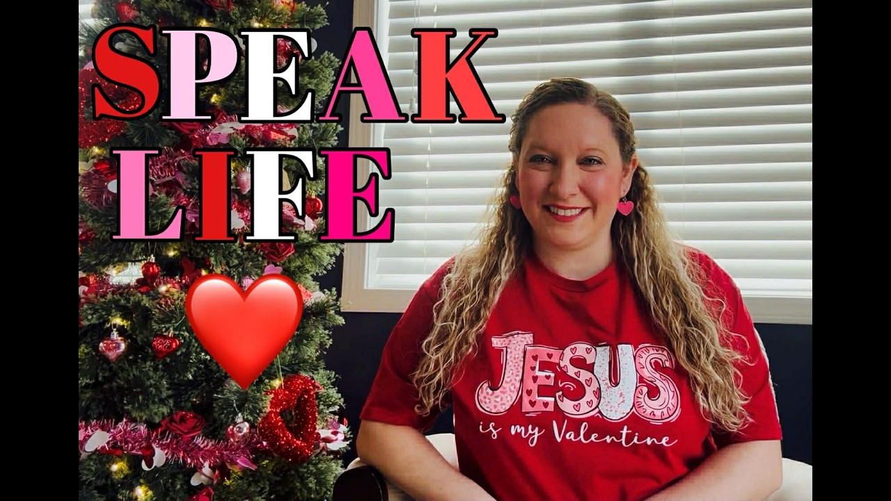 Speak Life! 
