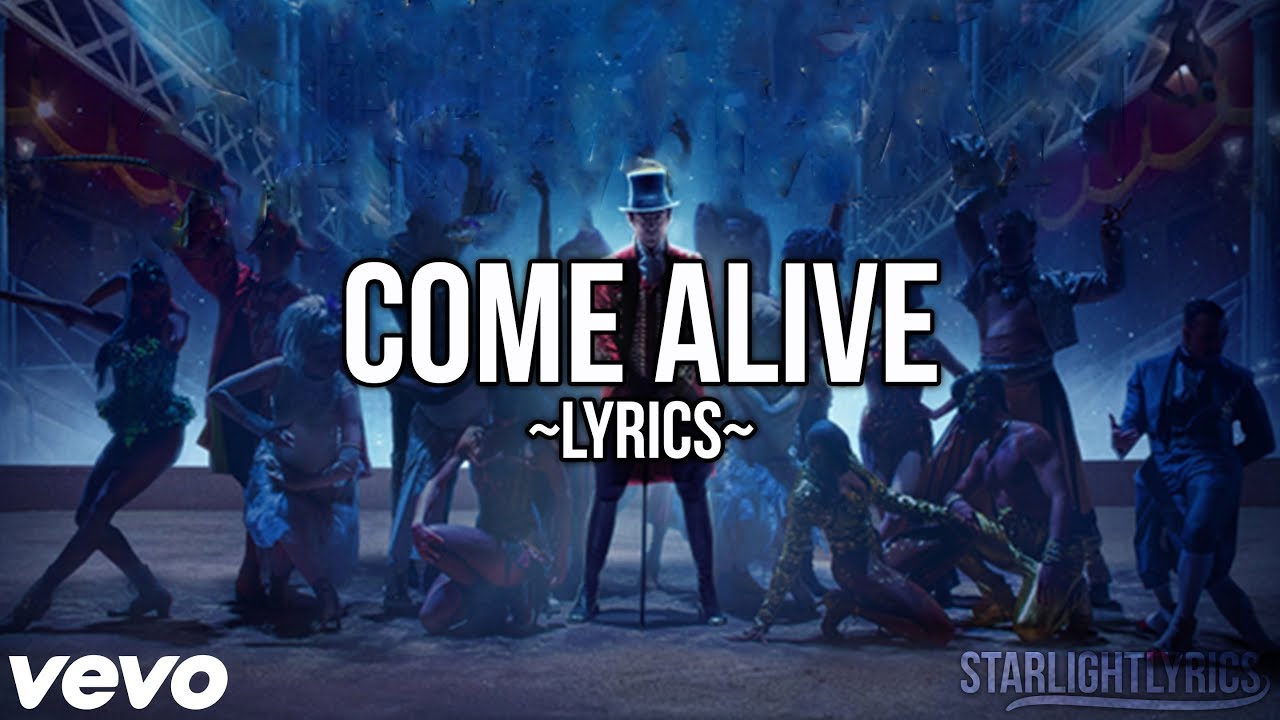 The Greatest Showman - Come Alive (Lyric Video) HD