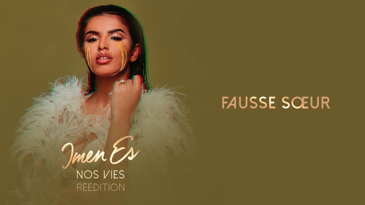 Imen Es - Fausse soeur [Audio Officiel]