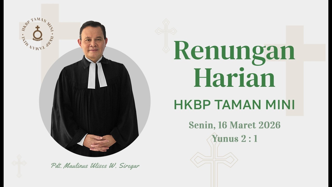 Renungan Pagi HKBP Taman Mini | Senin, 16 Maret 2026